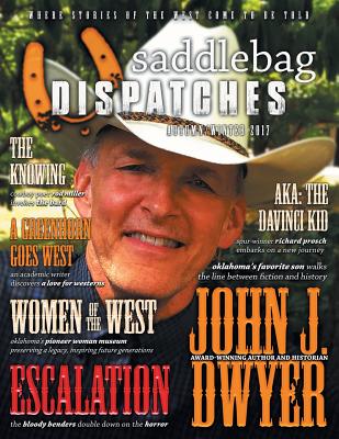 Saddlebag Dispatches-Autumn/Winter 2017 - Richards, Dusty, and Frizell, Michael L (Editor), and Cowan, Casey W (Designer)