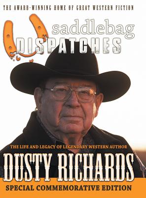 Saddlebag Dispatches-Spring/Summer 2018 - Richards, Dusty, and Frizell, Michael L (Editor), and Doty, Dennis W (Editor)
