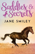 Saddles and Secrets