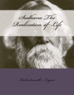 Sadhana: The Realization of Life