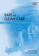 Safe and Clean Care: Infection Prevention and Control for Health and Social Care Students