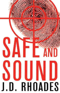 Safe and Sound - Rhoades, J D