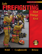 Safe Firefighting, Volume One: First Things First