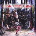 Safe from Harm - Dusted