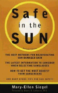 Safe in the Sun - Siegel, Mary-Ellen, M.S.W.