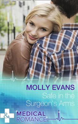 Safe in the Surgeon's Arms - Evans, Molly