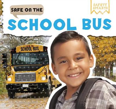 Safe on the School Bus - Jennings, Rosemary
