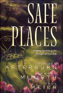 Safe Places: Finding Security in the Passages of Your Life