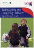Safeguarding and Protecting Children: A Guide for Sportspeople