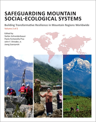 Safeguarding Mountain Social-Ecological Systems, Vol 2: Building Transformative Resilience in Mountain Regions Worldwide - Schneiderbauer, Stefan (Editor), and Szarzynski, Jorg (Editor), and Fontanella Pisa, Paola (Editor)