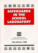 Safeguards in the School Laboratory - Association for Science Education