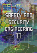 Safety and Security Engineering II - Brebbia, C A (Editor), and Garzia, F (Editor), and Guarascio, M (Editor)