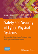 Safety and Security of Cyber-Physical Systems: Engineering dependable Software using Principle-based Development