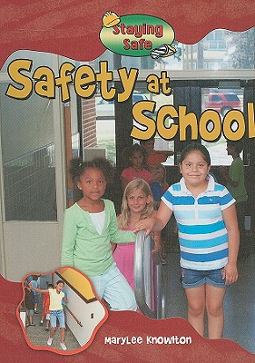 Safety at School - Knowlton, MaryLee