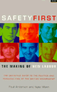 Safety First: The Making of New Labour
