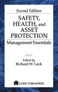 Safety, Health, and Asset Protection: Management Essentials, Second Edition