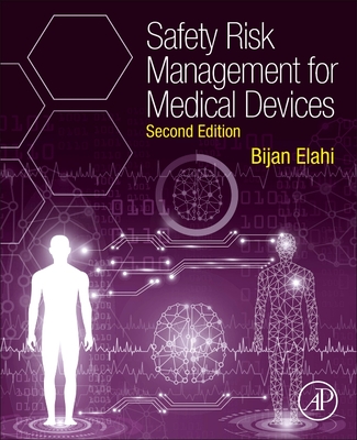 Safety Risk Management for Medical Devices - Elahi, Bijan