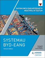 Safon Uwch Daearyddiaeth Meistroli'r Testun: Systemau Byd-eang