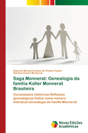 Saga Monnerat: Genealogia da fam?lia Koller Monnerat Brasileira