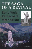 Saga of a Revival, The: Early Welsh Pentecostal Methodism