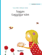 Sagas taggiga v?n: Swedish Edition of Stella and her Spiky Friend
