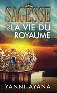 Sagesse pour la Vie du Royaume