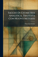 Saggio Di Geometria Analitica, Trattata Con Nuovo Metodo