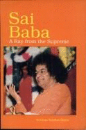 Sai Baba: A Ray from the Supreme