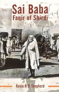 Sai Baba: Faqir of Shirdi