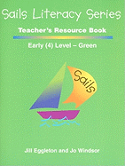 Sail Literacy Series, Early (4) Level - Green - Eggleton, Jill, and Windsor, Jo