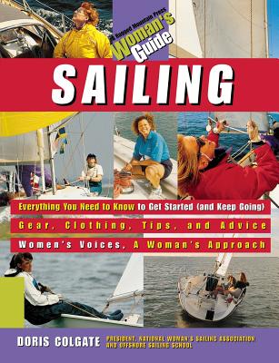 Sailing: A Woman's Guide - Colgate, Doris