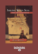 Sailing Seven Seas: A History of the Canadian Pacific Line