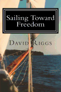 Sailing Toward Freedom: Early American Merchant Mariners at Work and In Protest