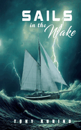 Sails in the Wake