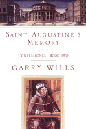 Saint Augustine's Memory - Saint Augustine of Hippo, and Augustine, Of Hippo, and Augustine of Hippo