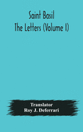 Saint Basil The Letters (Volume I)