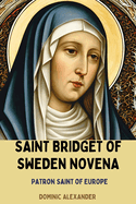 Saint Bridget of Sweden Novena