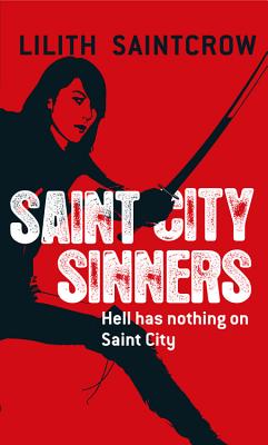 Saint City Sinners - Saintcrow, Lilith