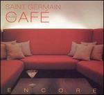 Saint Germain en Laye Cafe: Encore