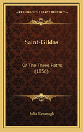 Saint-Gildas: Or the Three Paths (1856)