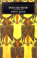 Saint Joan : a chronicle play in six scenes and an epilogue - Shaw, Bernard