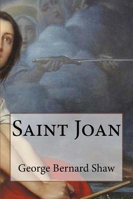 Saint Joan - George Bernard Shaw