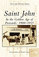 Saint John in the Golden Age of Postcards: 1900-1915