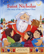 Saint Nicholas: The Story of the Real Santa Claus - Joslin, Mary