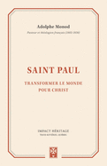 Saint Paul: Transformer le monde pour Christ