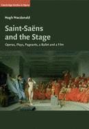 Saint-Sans and the Stage