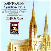 Saint-Sans: Symphony No. 3 "Avec Orgue"; Le Rouet d'Omphale; Phaeton - Philippe Lefebvre (organ); Orchestre National de France; Seiji Ozawa (conductor)