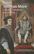 Saint Thomas More (Ess): Courage, Conscience, and the King - Jablonski, Patricia, and Wallace, Susan