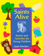 Saints Alive: Stories and Activities for Young Children