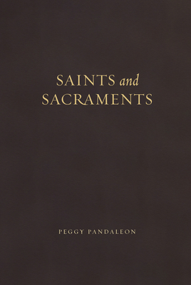 Saints and Sacraments - Pandaleon, Peggy